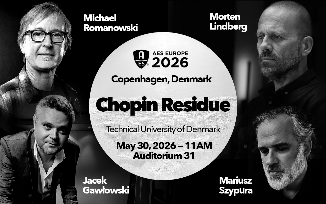 Chopin Residue — Dolby Atmos panel at AES Europe 2026 Convention, Technical University of Denmark, Copenhagen